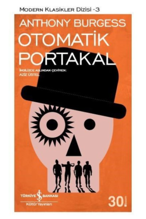 Kitap Anthony Burgess Otomatik Portakal Türkçe Kitap