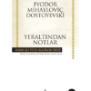 Kitap Fyodor Mihayloviç Dostoyevski Yeraltından Notlar Türkçe Kitap