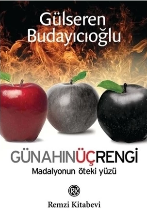 Kitap Gülseren Budayıcıoğlu Günahın Üç Rengi Madalyonun Öteki Yüzü Türkçe Kitap