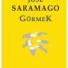 Kitap Jose Saramago Görmek Türkçe Kitap