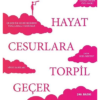 Kitap Bircan Yıldırım Hayat Cesurlara Torpil Geçer Türkçe Kitap