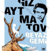 Kitap Cengiz Aytmatov Beyaz Gemi Türkçe Kitap