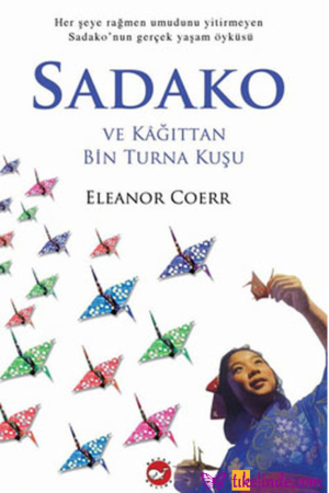 Kitap Eleanor Coerr Sadako Ve Kağıttan Bin Turna Kuşu Türkçe Kitap