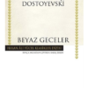 Kitap Fyodor Mihayloviç Dostoyevski Beyaz Geceler Türkçe Kitap