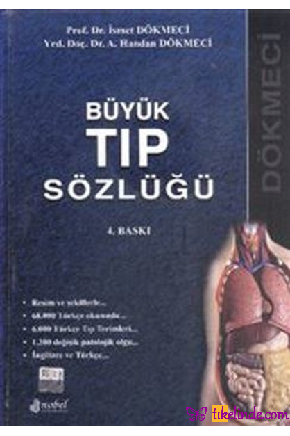 Kitap İsmet Dökmeci A. Handan Dökmeci Büyük Tıp Sözlüğü Türkçe Kitap