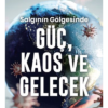 Kitap Abdullah Ağar Salgının Gölgesinde Güç, Kaos Ve Gelecek Türkçe Kitap
