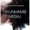 Kitap Aşkım Kapışmak Okunmamış Mesaj Türkçe Kitap