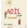 Kitap Yavuz Bahadıroğlu Adil Olan Kazanır Türkçe Kitap