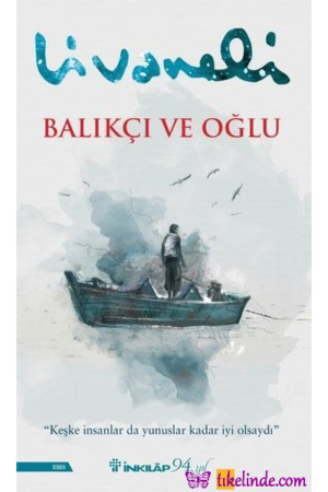 Kitap Zülfü Livaneli Balıkçı Ve Oğlu 9789751042125 Türkçe Kitap