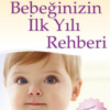 Kitap Bebeğinizin İlk Yılı Rehberi Mayo Clinic 9786058492417 Türkçe Kitap