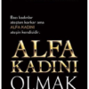 Kitap Hakan Özkan Alfa Kadını Olmak 9786057906458 Türkçe Kitap