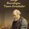 Kitap Lev Nikolayeviç Tolstoy Sevgi Neredeyse, Tanrı Oradadır 9789751419491 Türkçe Kitap