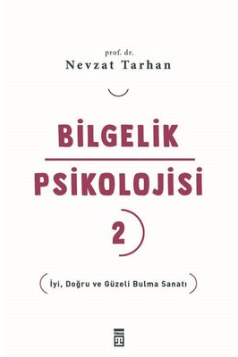 Kitap Nevzat Tarhan Bilgelik Psikolojisi 2 9786050843828 Türkçe Kitap
